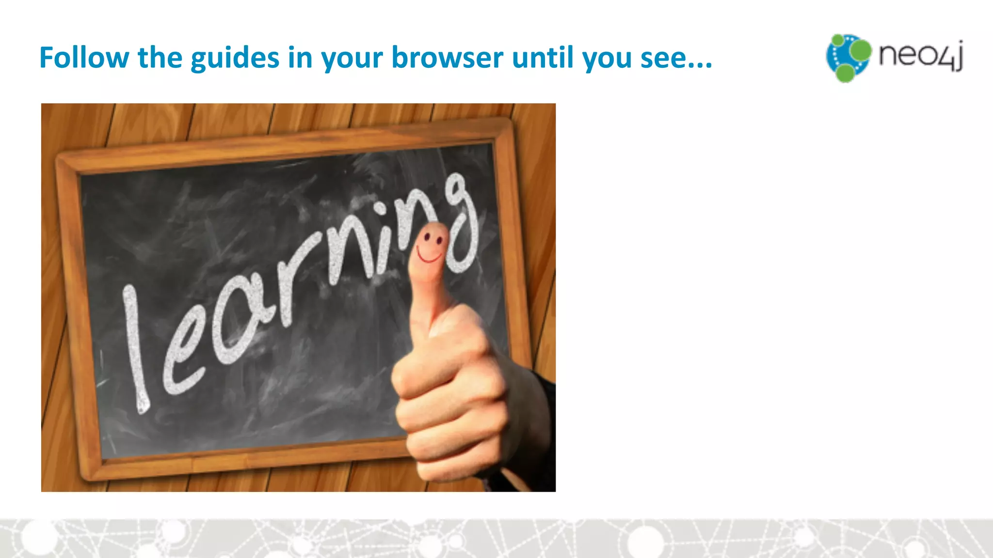 Follow	the	guides	in	your	browser	until	you	see...
 