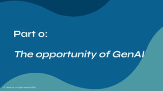 Neo4j Inc. All rights reserved 2023
4
Part 0:
The opportunity of GenAI
 