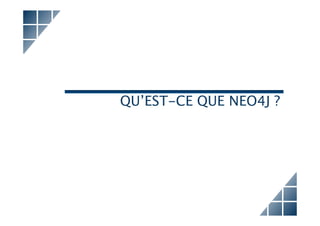 QU’EST-CE QUE NEO4J ?




JUG Lyon : – Neo4j et son écosystème   15 Janvier 2013 – sroussy@hinnoya.fr
 