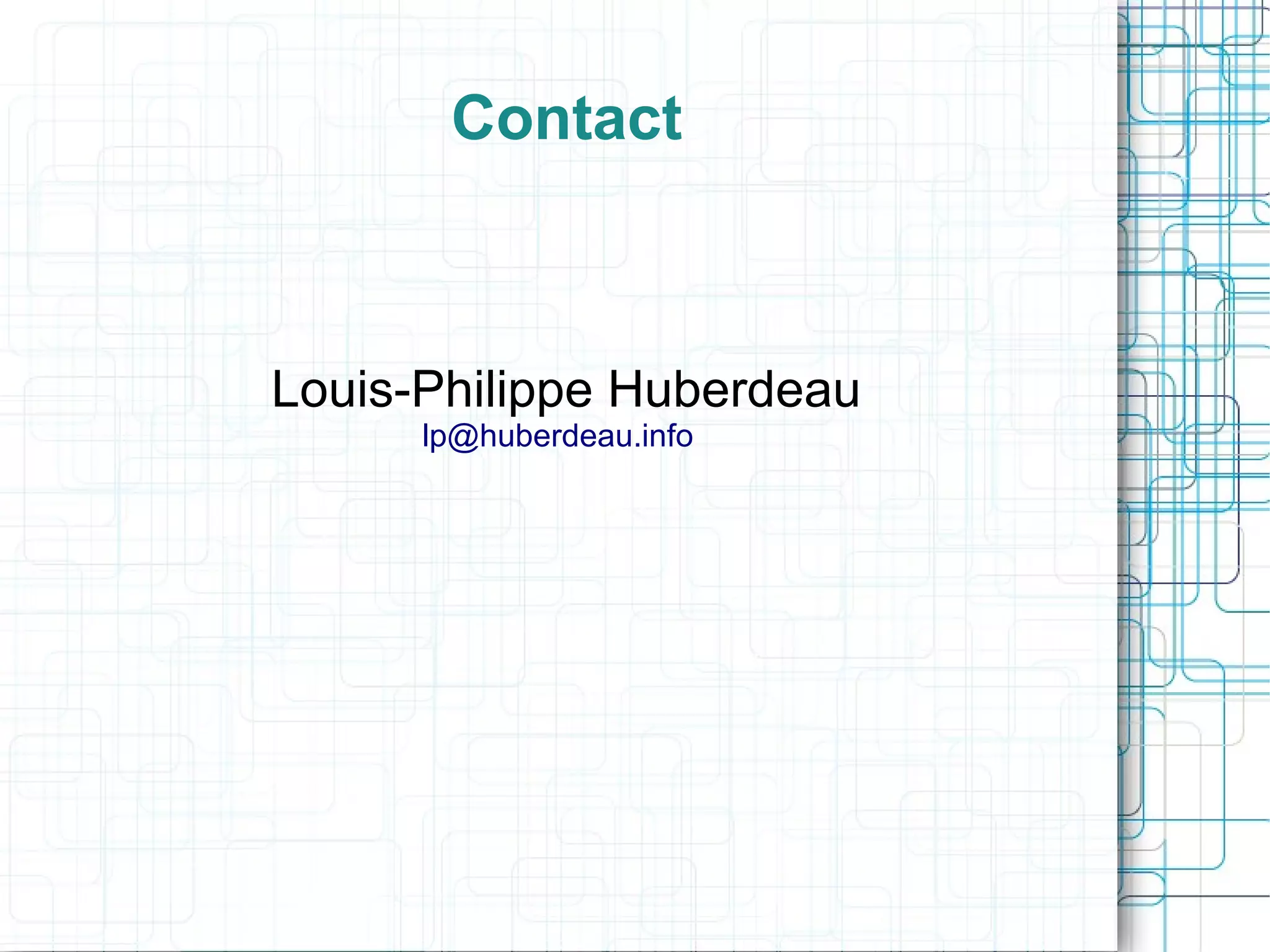Contact



Louis-Philippe Huberdeau
      lp@huberdeau.info
 