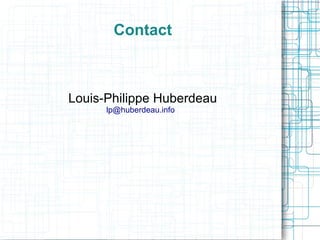 Contact



Louis-Philippe Huberdeau
      lp@huberdeau.info
 