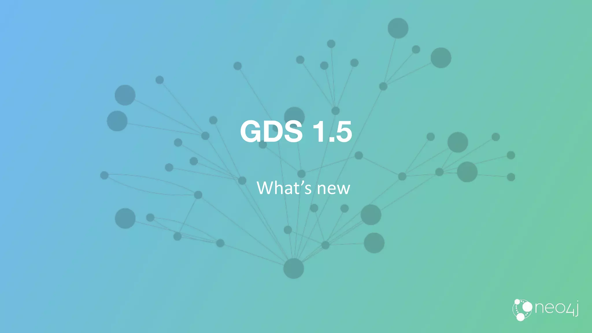 GDS 1.5
What’s new
 