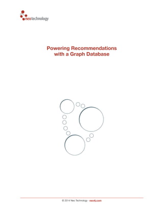 Powering Recommendations
with a Graph Database
© 2014 Neo Technology · neo4j.com
 