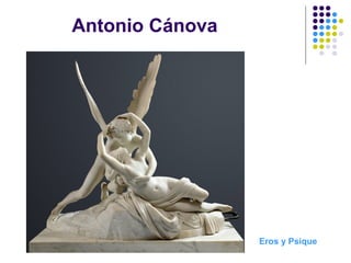 Antonio Cánova
Eros y Psique
 