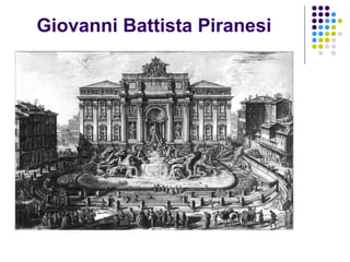 Giovanni Battista Piranesi
 
