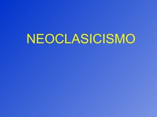 NEOCLASICISMO 