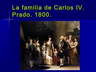 La familia de Carlos IV.
Prado. 1800.
 