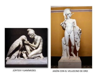 JASÓN CON EL VELLOCINO DE OROJÚPITER Y GANÍMEDES
 