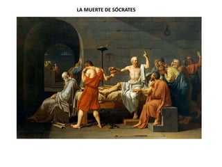 LA MUERTE DE SÓCRATES
 