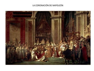 LA CORONACIÓN DE NAPOLEÓN
 