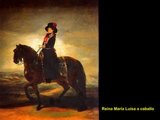 Reina María Luisa a caballo
 