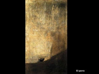 El perro
 