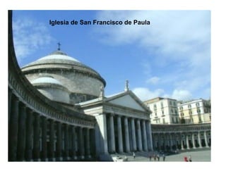 Iglesia de San Francisco de Paula
 