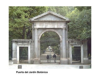 Puerta del Jardín Botánico
 
