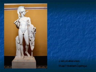 Jasón y el vellocino de oro. Museo Thörwaldsenh .Copenhague 