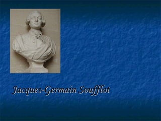 Jacques-Germain Soufflot 