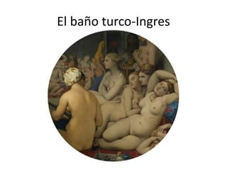 El baño turco-Ingres
 