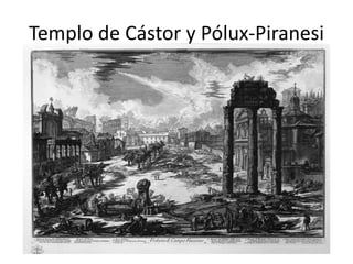 Templo de Cástor y Pólux-Piranesi
 