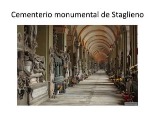 Cementerio monumental de Staglieno
 