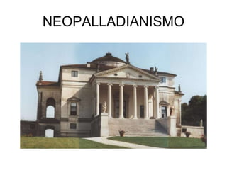 NEOPALLADIANISMO 
 
