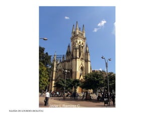 IGLESIA DE LOURDES (BOGOTA) 
 