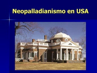 Neopalladianismo en USA 