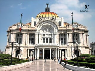D.F
Bellas	
  Artes	
  
 