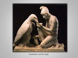 Ganimedes and the Eagle
 