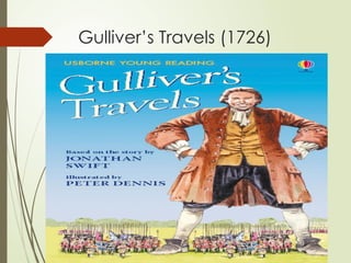 Gulliver’s Travels (1726)
 