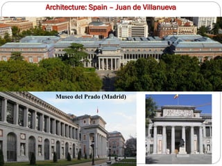 Architecture: Spain – Juan de Villanueva
Museo del Prado (Madrid)
 