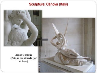 Sculpture: Cánova (Italy)
Amor y psique
(Psique reanimada por
el beso)
 