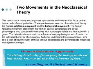 Two Movements in the Neoclassical
Theory
The neoclassical theory encompasses approaches and theories that focus on the
hum...