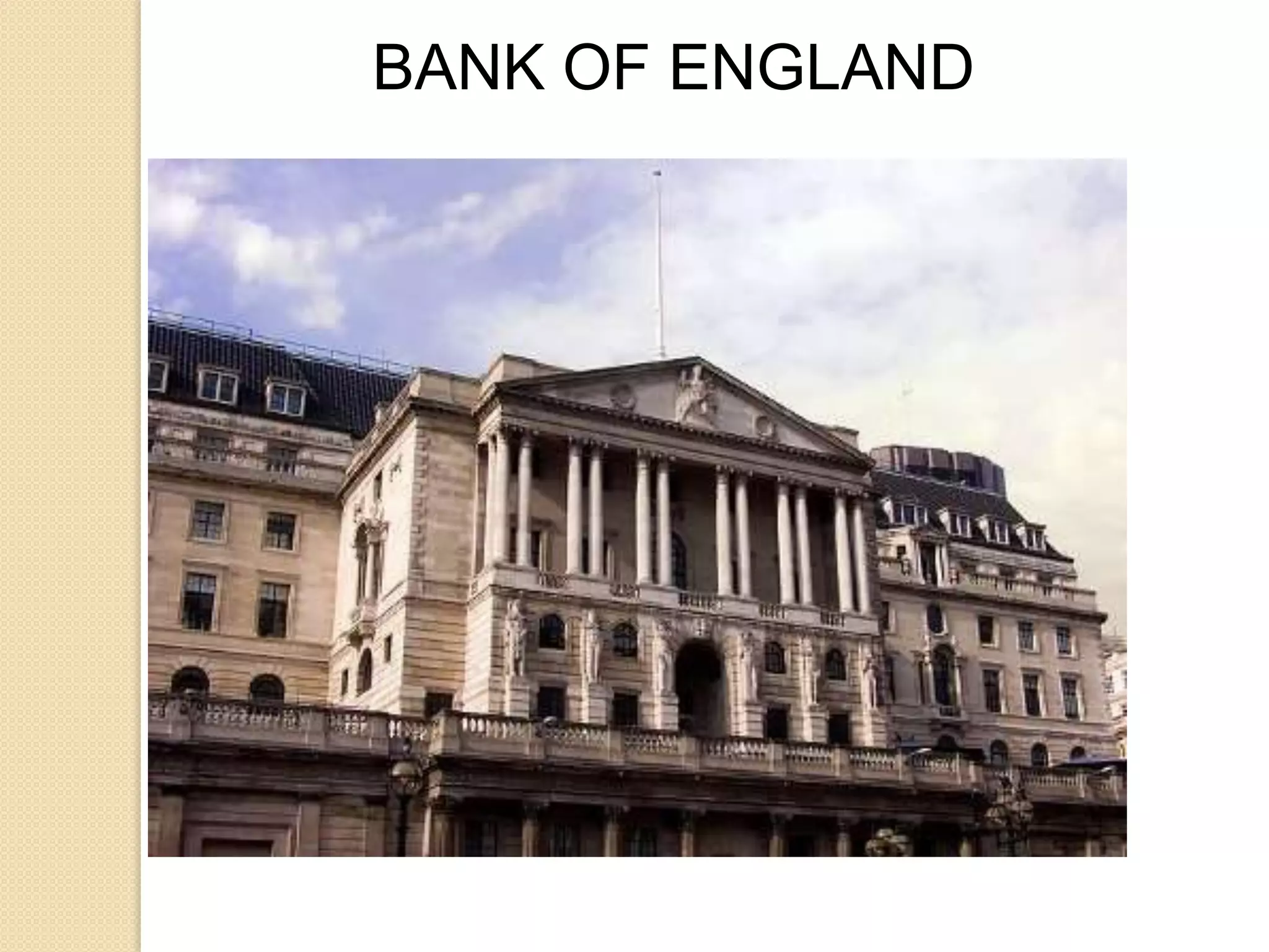 BANK OF ENGLAND

 