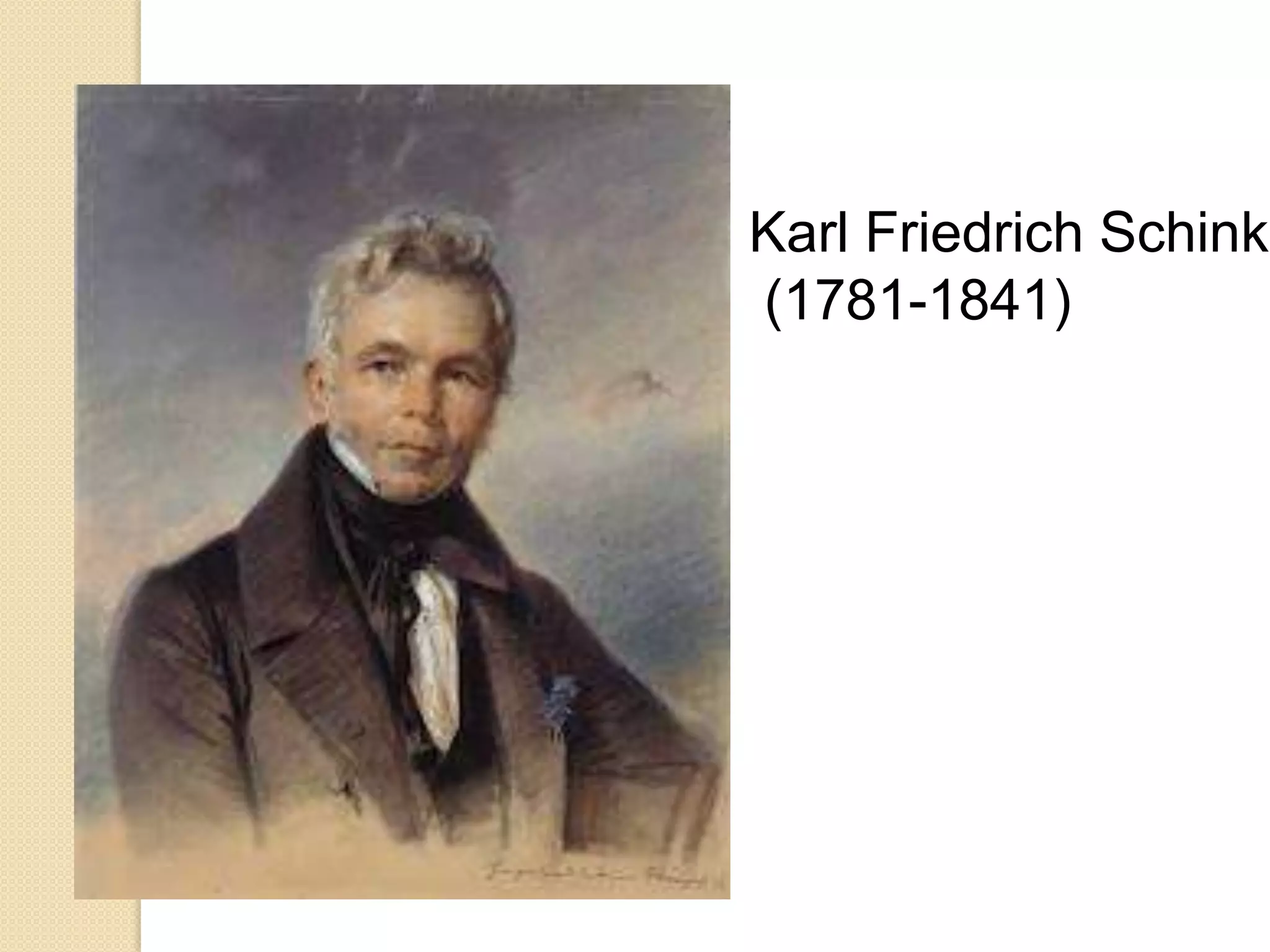 Karl Friedrich Schinke
(1781-1841)

 