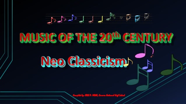 Music of the 20th Century - Neo classicism