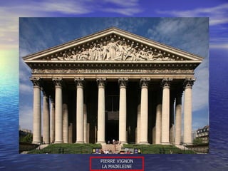 PIERRE VIGNON LA MADELEINE 