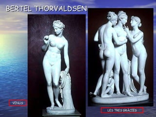 LES TRES GRÀCIES VENUS BERTEL THORVALDSEN 