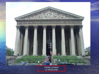 PIERRE VIGNON LA MADELEINE 