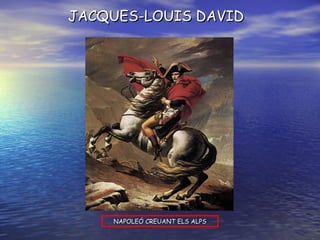NAPOLEÓ CREUANT ELS ALPS JACQUES-LOUIS DAVID 