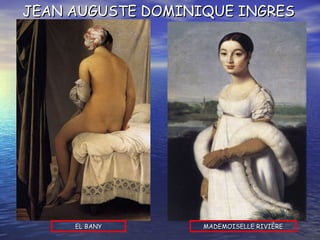 EL BANY MADEMOISELLE RIVIÈRE JEAN AUGUSTE DOMINIQUE INGRES 