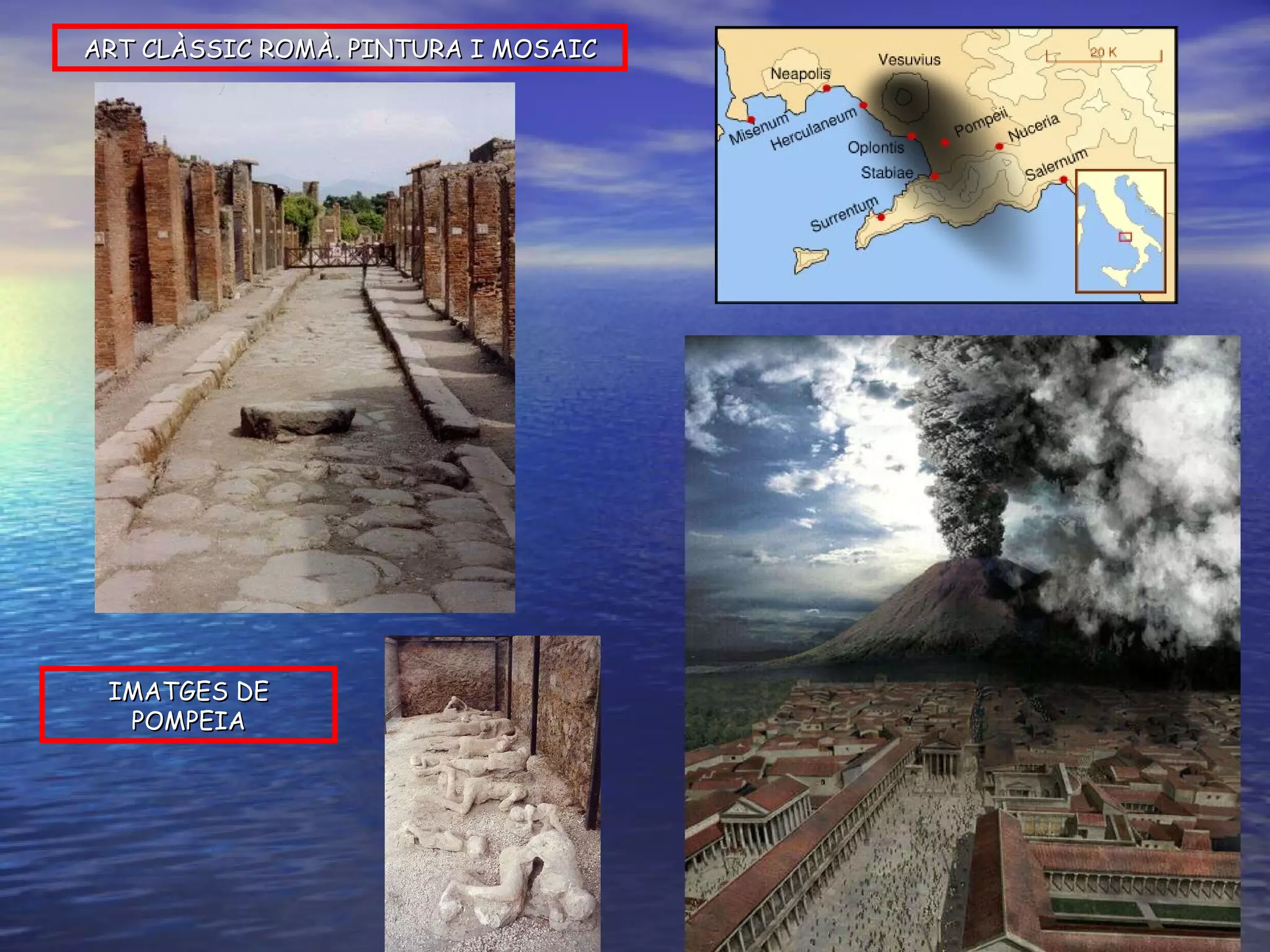 IMATGES DE POMPEIA ART CLÀSSIC ROMÀ. PINTURA I MOSAIC 