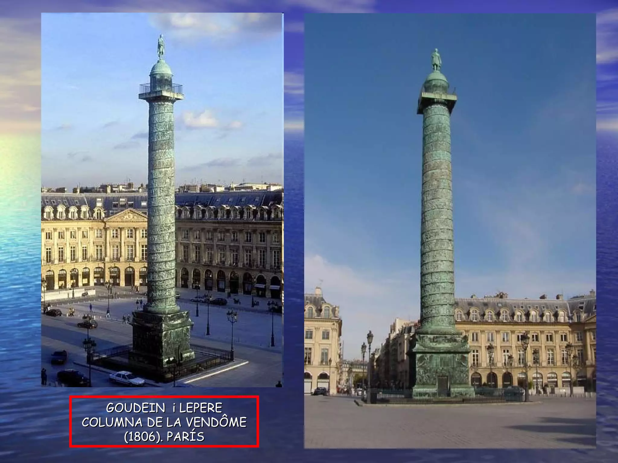 GOUDEIN  i LEPERE COLUMNA DE LA VENDÔME (1806). PARÍS 
