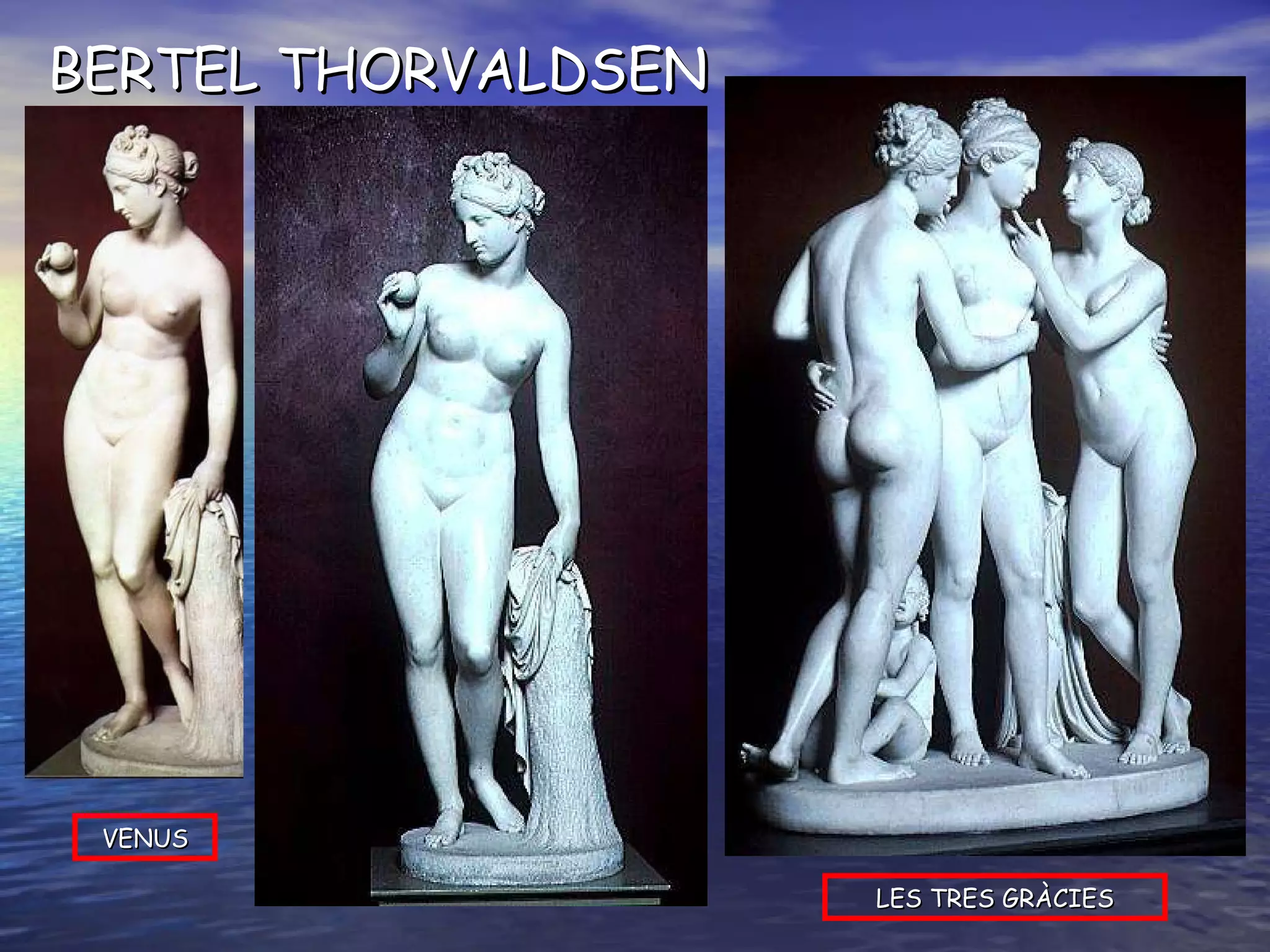 LES TRES GRÀCIES VENUS BERTEL THORVALDSEN 