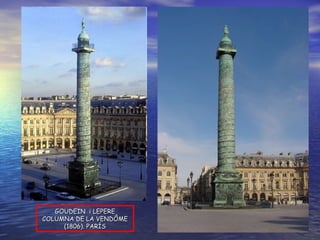 GOUDEIN  i LEPERE COLUMNA DE LA VENDÔME (1806). PARÍS 