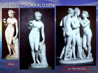 LES TRES GRÀCIES VENUS BERTEL THORVALDSEN 