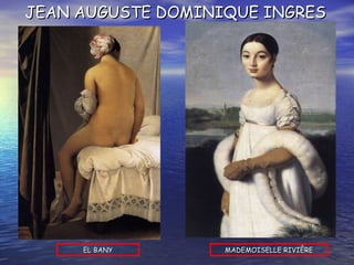 EL BANY MADEMOISELLE RIVIÈRE JEAN AUGUSTE DOMINIQUE INGRES 