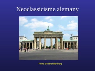 Neoclassicisme alemany Porta de Brandenburg 