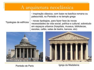 A arquitetura neoclássica 
Robert Adam, Kedleston House 
 