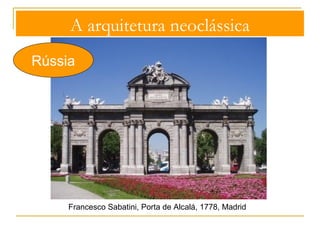 A arquitetura neoclássica 
Alemanha 
Leon von Klenze, Gliptoteca de Munique, 1816-30 
 