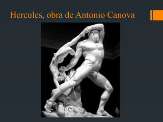 Hercules, obra de Antonio Canova
 